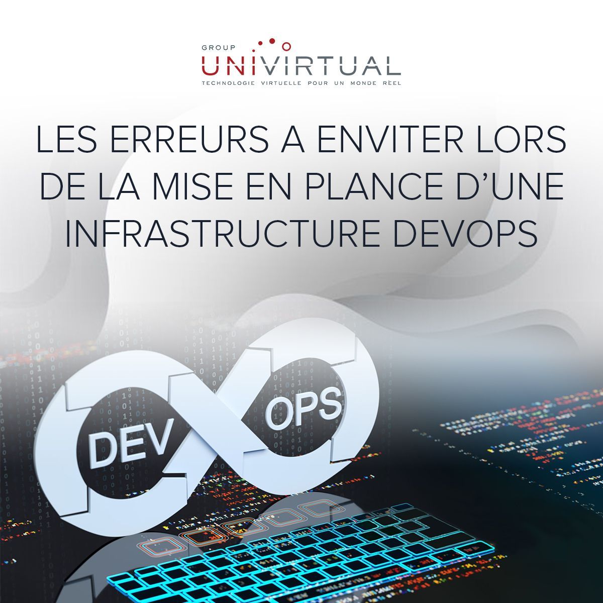 Erreurs à éviter en installant une infrastructure DevOps