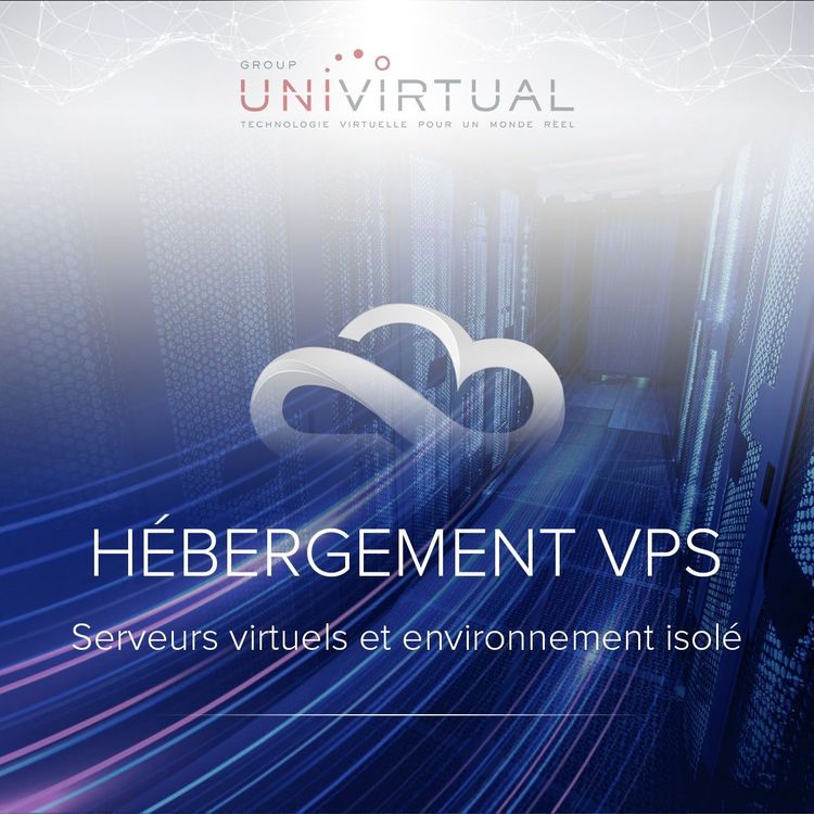 Hébergement VPS : serveurs virtuels et environnement isolé