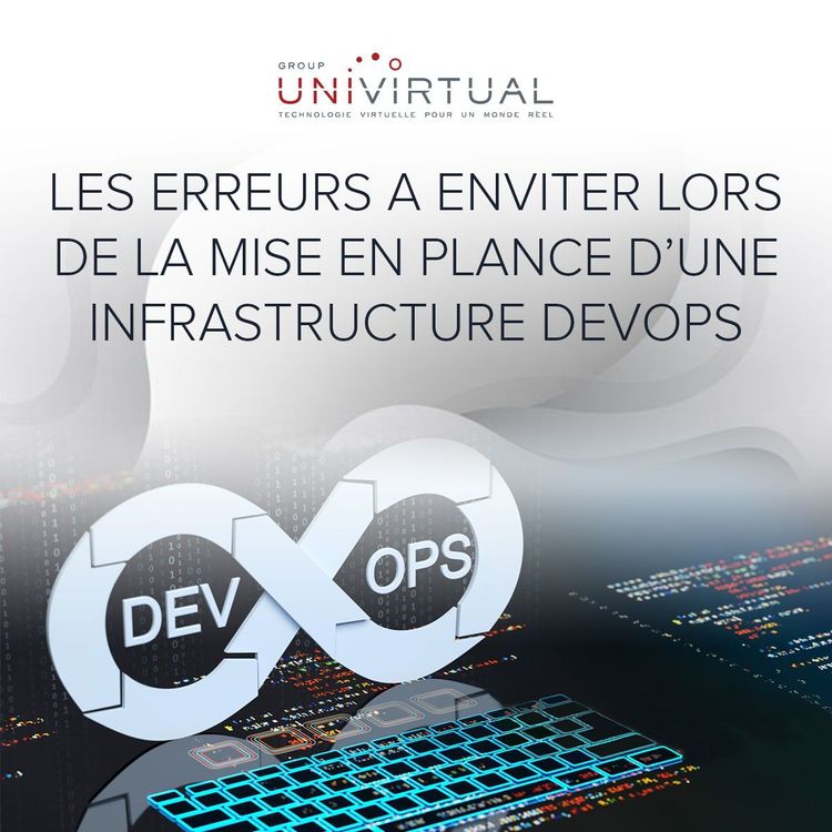 Erreurs à éviter en installant une infrastructure DevOps